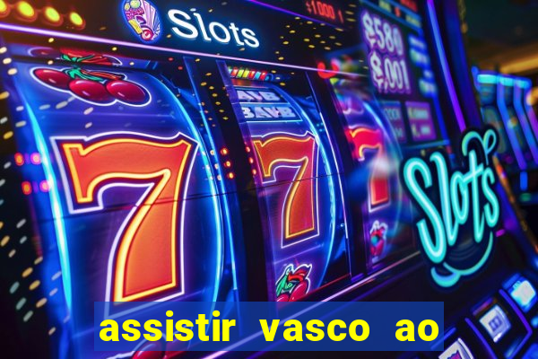 assistir vasco ao vivo futemax